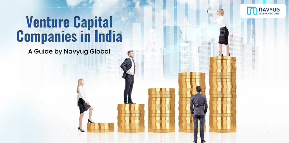 Venture Capital in India: What Startups Need to Know?
